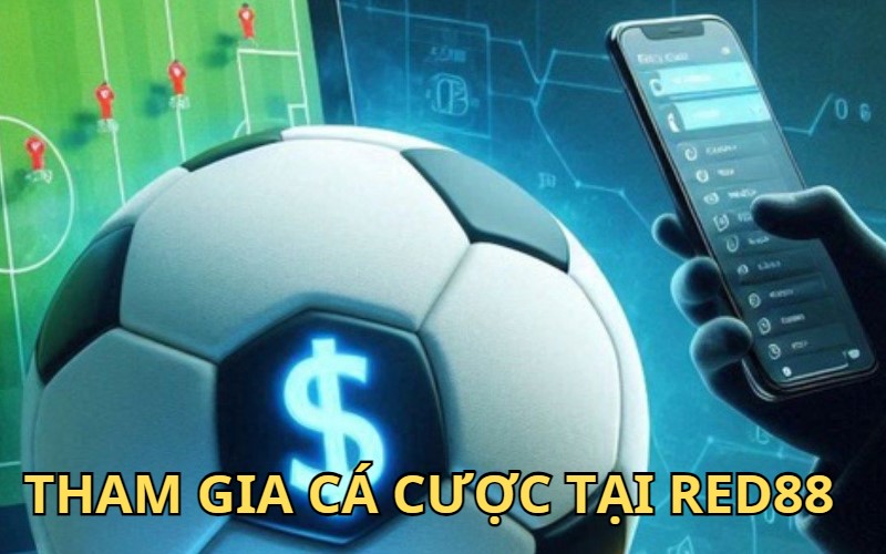 Cách tham gia cá cược thể thao tại nhà cái RED88
