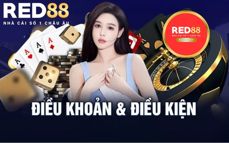 Điều Khoản Và Điều Kiện khi anh em tham gia chơi Tại Red88