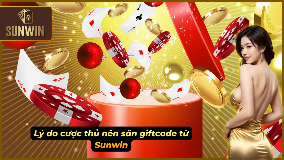 Sở hữu code Sunwin giúp tăng ưu thế khi cá cược